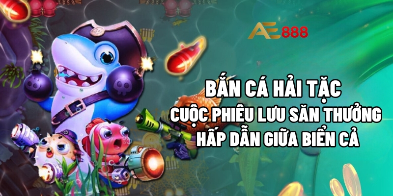 Bắn cá hải tặc