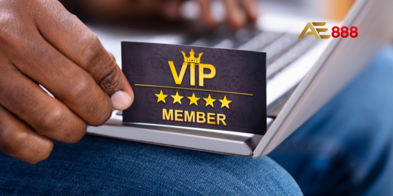 Những quyền lợi hấp dẫn trong chính sách VIP tại AE888