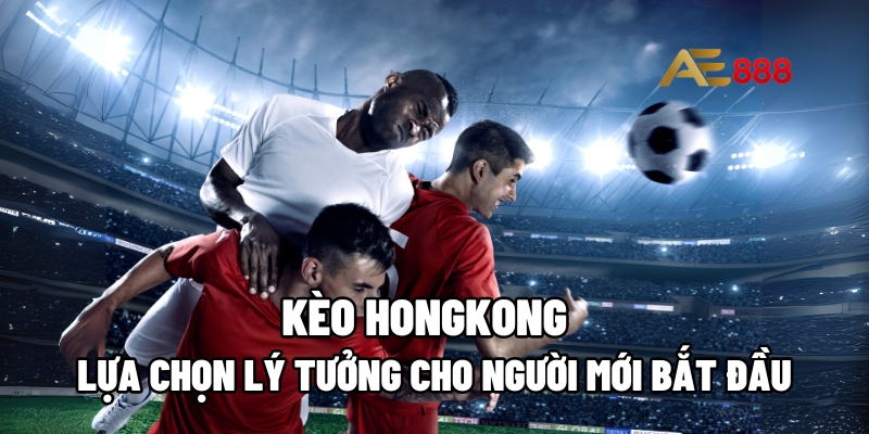 Kèo Hongkong
