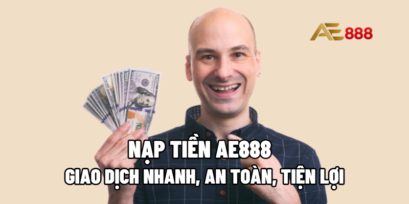 nạp tiền AE888