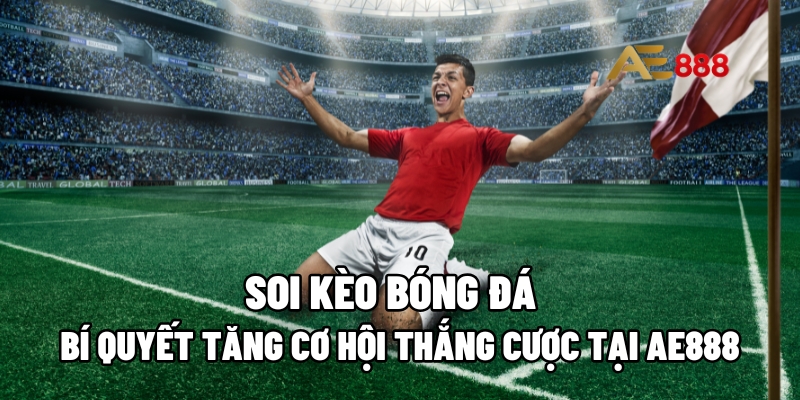 Soi kèo bóng đá